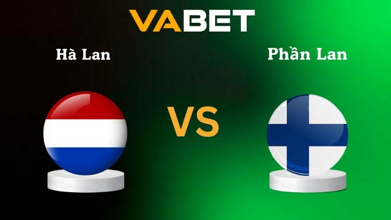 VABET Nhận định soi kèo Hà Lan vs Phần Lan 01h45 ngày 12/10/2025 - Vòng loại World Cup 2026