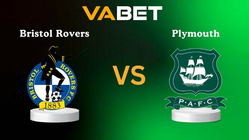 VABET Nhận Định Soi kèo Bristol Rovers vs Plymouth 02h00 ngày 12/11/2025 - Giải Anh