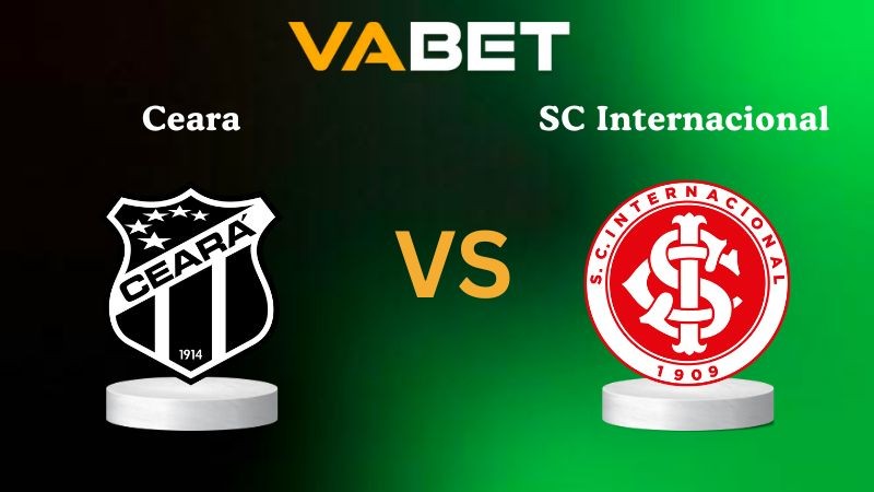 VABET Nhận định soi kèo Ceara vs SC Internacional 07h30 ngày 21/11/2025 - VĐQG Brazil