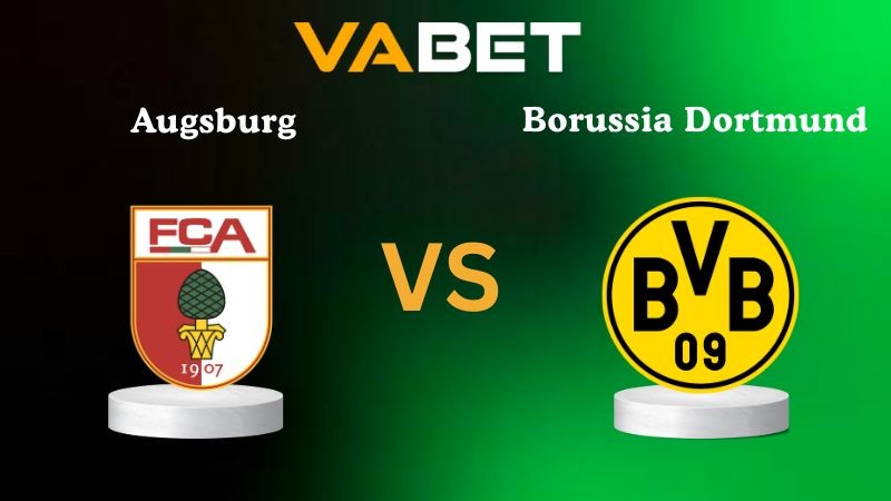 VABET Nhận định soi kèo Augsburg vs Borussia Dortmund 02h30 ngày 01/11/2025 - Bundesliga