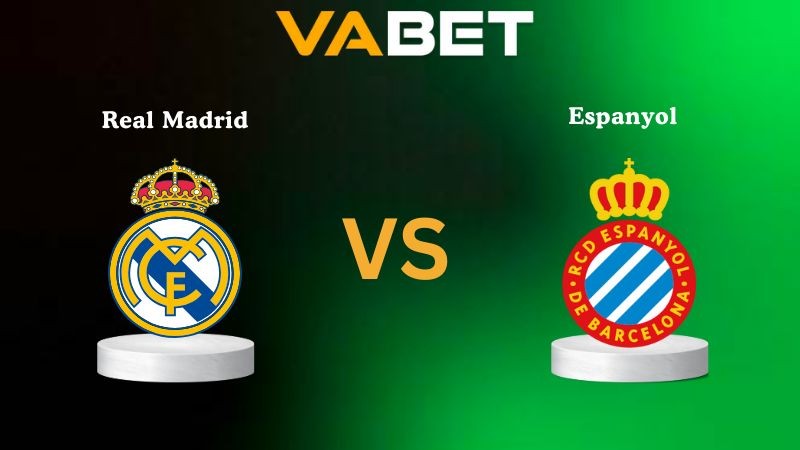 VABET Nhận Định Soi kèo Real Madrid vs Espanyol 21h15 ngày 20/09/2025 - La Liga