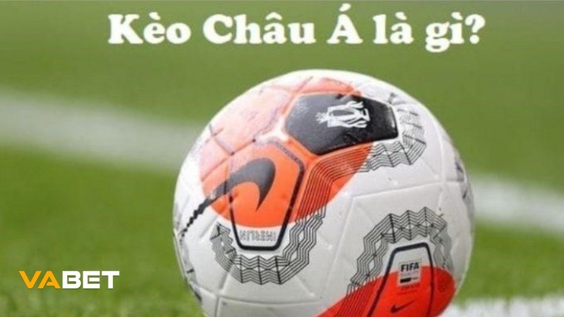 VABET Kèo châu Á Vabet - Kinh Nghiệm Đặt Cược Hiệu Quả Từ Chuyên Gia