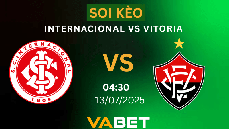 VABET Soi kèo Internacional vs Vitoria 04h30 ngày 13/07/2025- VĐQG Brazil