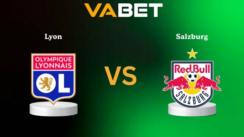 VABET Nhận định soi kèo Lyon vs Salzburg 02h00 ngày 03/10/2025 - Europa League