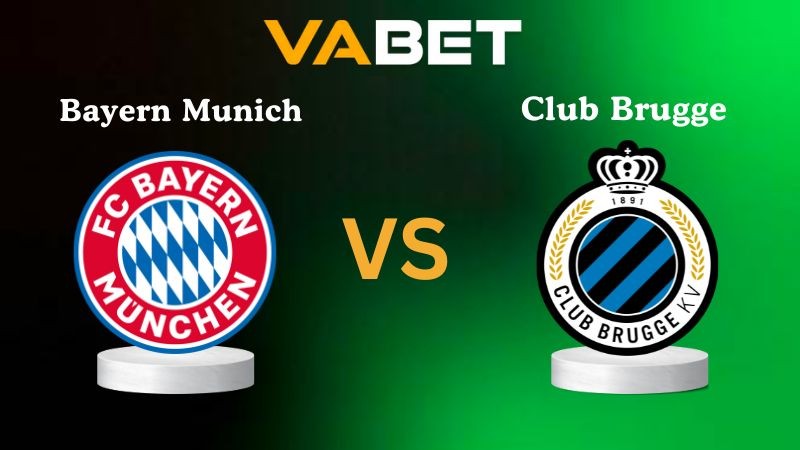 VABET Nhận Định Soi kèo Bayern Munich vs Club Brugge 02h00 ngày 23/10/2025 - Champions League