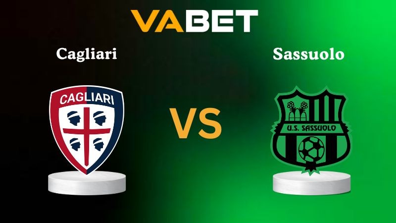VABET Nhận định soi kèo Cagliari vs Sassuolo 02h45 ngày 31/10/2025 - Serie A