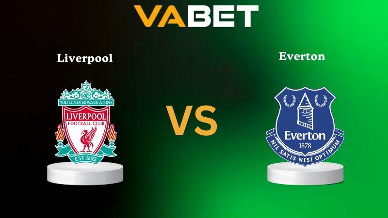 VABET Nhận Định Soi kèo Liverpool vs Everton 18h30 ngày 20/09/2025 - Ngoại hạng Anh