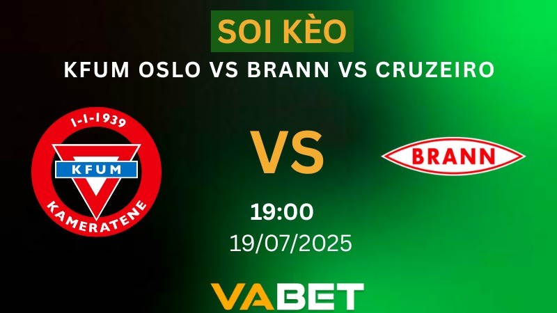 VABET Soi kèo KFUM Oslo vs Brann 19h00 ngày 19/07/2025 - VĐQG Na Uy