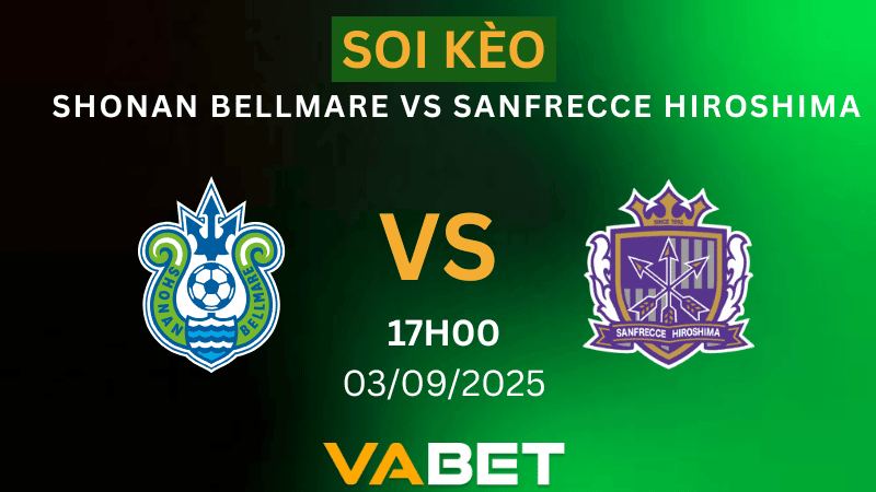 VABET Nhận định soi kèo Shonan Bellmare vs Sanfrecce Hiroshima 17h00 ngày 03/09/2025 - Cúp Liên Đoàn Nhật Bản