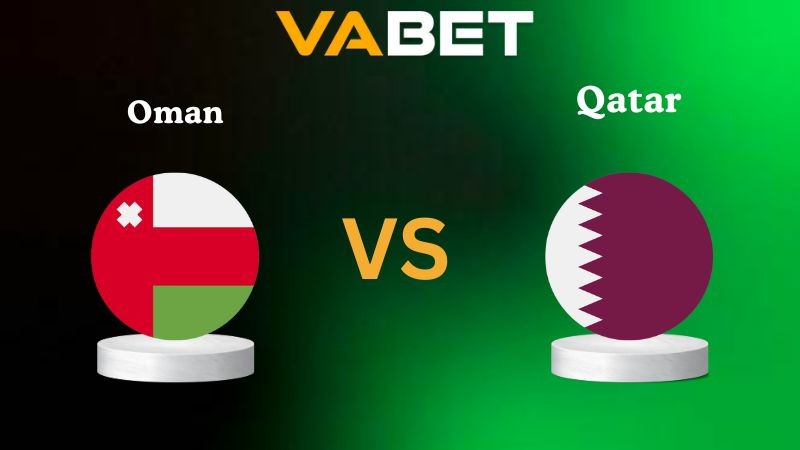 VABET Nhận Định Soi kèo Oman vs Qatar 22h00 ngày 08/10/2025 - Vòng loại World Cup