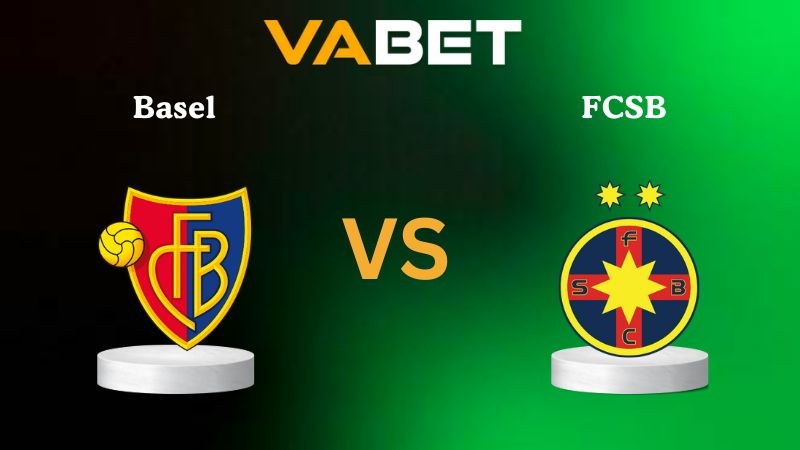 VABET Nhận định soi kèo Basel vs FCSB 00h45 ngày 07/11/2025 - Europa League