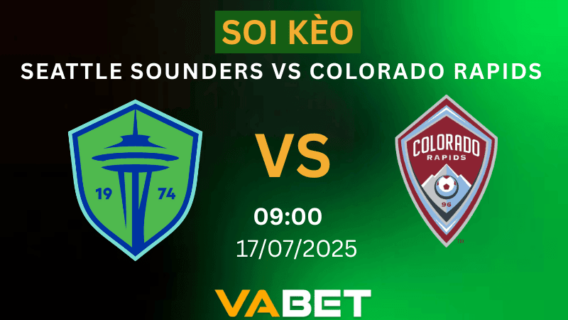 VABET Soi kèo Seattle Sounders vs Colorado Rapids 09h00 ngày 17/07/2025 - Nhà nghề Mỹ