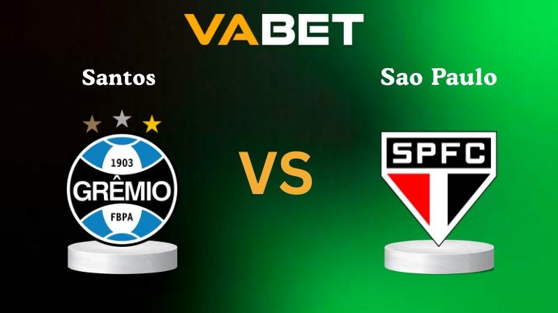 VABET Nhận định soi kèo Gremio vs Sao Paulo 05h00 ngày 17/10/2025 - VĐQG Brazil