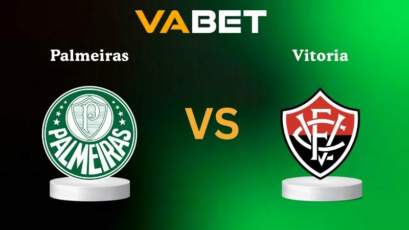 VABET Nhận định soi kèo Palmeiras vs Vitoria 05h30 ngày 20/11/2025 - VĐQG Brazil