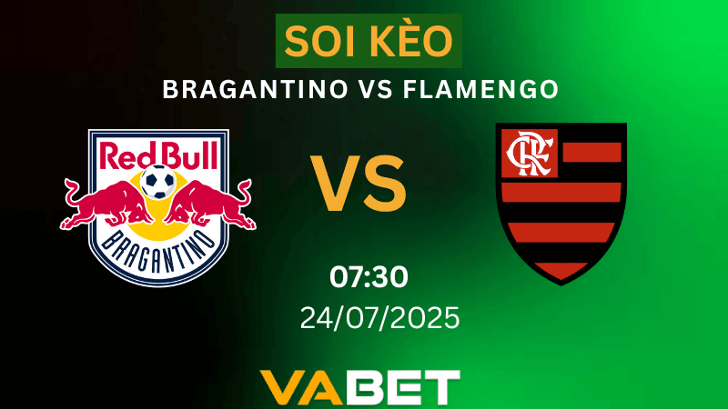 VABET Soi kèo Bragantino vs Flamengo 07h30 ngày 24/07/2025 - VĐQG Brazil